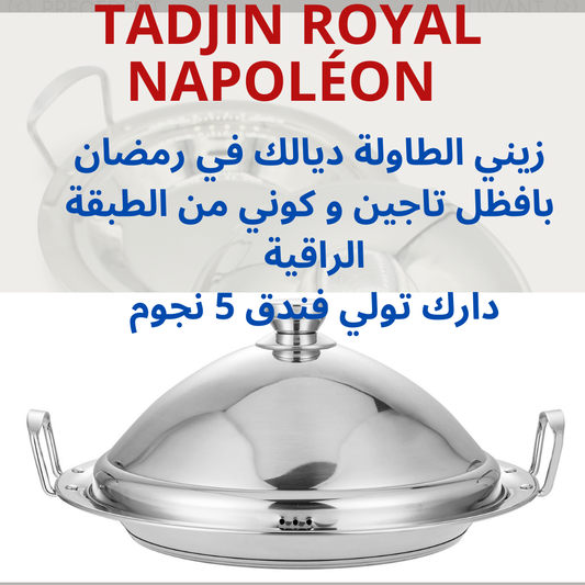 TADJIN ROYAL NAPOLÉON ™ size 38cm INOXYDABLE